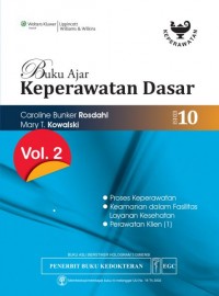 Buku Ajar Keperawatan Dasar Edisi 10 Vol.2