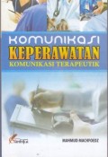 Komunikasi keperawatan (  komunikasi terapeutik )