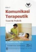 Komunikasi Terapeutik : Teori & Praktik Edisi 2