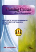 Nursing center (sentra keperawatan) : model untuk aplikasi keperawatan komunitas dan keperawatan keluarga