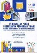 Peningkatan Peran Pustakawan Perguruan Tinggi dalam Memperkuat Integritas Akademik