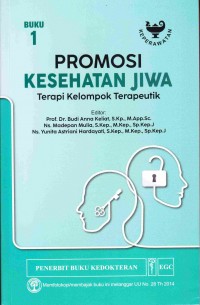 Promosi Kesehatan Jiwa Terapi Kelompok Terapeutik Buku 1