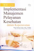 Buku Ajar Implementasi Pelayanan Kesehatan dalam Keperawatan