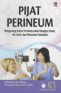 Pijat Perineum Mengurangi Ruptur Perineum Untuk Kalangan Umum, Ibu Hamil, dan Mahasiswa Kesehatan