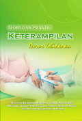 Teori dan Praktik Keterampilan Dasar Kebidanan