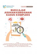 Buku Ajar Asuhan Kebidanan Kasus Kompleks