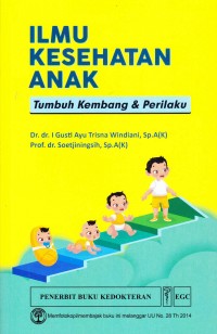 Ilmu Kesehatan Anak Tumbuh Kembang dan Perilaku